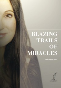 Обложка книги «Blazing Trails of Miracles»