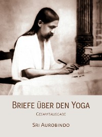 Обложка книги «Briefe über den Yoga»