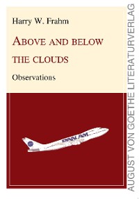 Обложка книги «ABOVE AND BELOW THE CLOUDS»