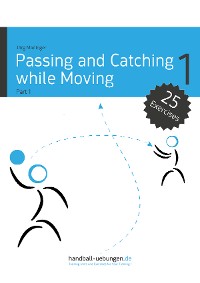 Обложка книги «Passing and Catching while Moving - Part 1»