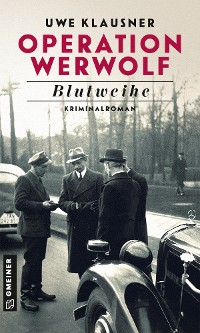 Обложка книги «Operation Werwolf - Blutweihe»