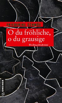 Обложка книги «O du fröhliche, o du grausige»