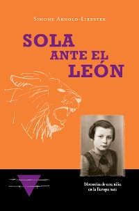 Обложка книги «Sola ante el León»