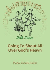 Обложка книги «Going To Shout All Over God's Heavn»