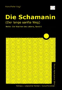 Обложка книги «Die Schamanin»
