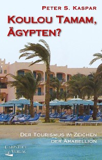 Обложка книги «Koulou Tamam, Ägypten?»