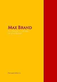 Обложка книги «The Collected Works of Max Brand»