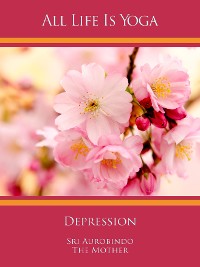 Обложка книги «All Life Is Yoga: Depression»