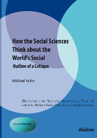 Обложка книги «How the Social Sciences Think about the World's Social»