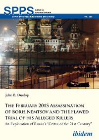 Обложка книги «The February 2015 Assassination of Boris Nemtsov and the Flawed Trial of his Alleged Killers»