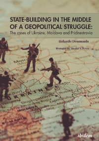 Обложка книги «State Building in the Middle of a Geopolitical Struggle»