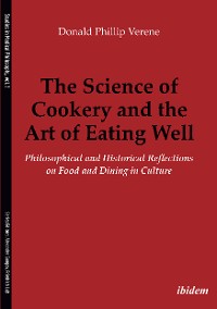 Обложка книги «The Science of Cookery and the Art of Eating Well»