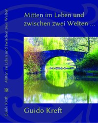 Обложка книги «Mitten im Leben und zwischen zwei Welten»