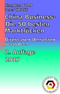 Обложка книги «China Business - Die 50 besten Marktlücken»
