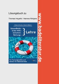 Обложка книги «Gesundheits-, Erste Hilfe-, Schwimm- und Rettungslehre Lösungsbuch»