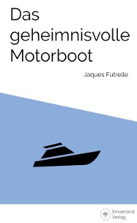 Обложка книги «Das geheimnisvolle Motorboot»