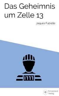 Обложка книги «Das Geheimnis um Zelle 13»
