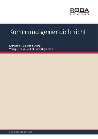 Обложка книги «Komm und genier dich nicht»