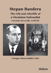 Обложка книги «Stepan Bandera: The Life and Afterlife of a Ukrainian Fascist»