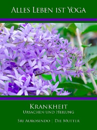 Обложка книги «Krankheit - Ursachen und Heilung»