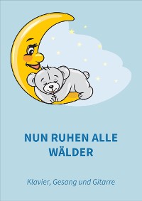 Обложка книги «Nun ruhen alle Wälder»