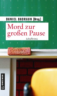 Обложка книги «Mord zur großen Pause»