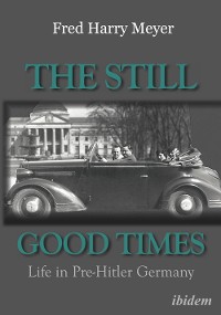 Обложка книги «The Still Good Times»