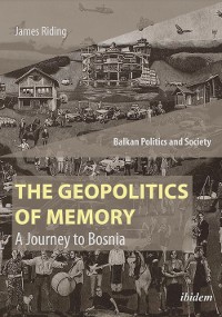 Обложка книги «The Geopolitics of Memory»