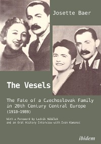 Обложка книги «The Vesels: The Fate of a Czechoslovak Family in 20th Century Central Europe (1918–1989)»