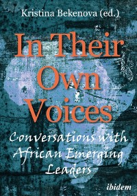 Обложка книги «In Their Own Voices: Conversations with African Emerging Leaders»