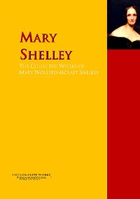Обложка книги «The Collected Works of Mary Wollstonecraft Shelley»