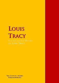 Обложка книги «The Collected Works of Louis Tracy»