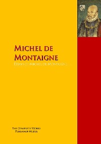Обложка книги «Essays of Michel de Montaigne»