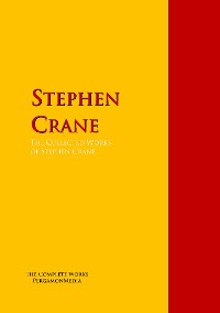 Обложка книги «The Collected Works of Stephen Crane»