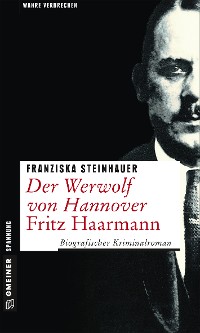 Обложка книги «Der Werwolf von Hannover - Fritz Haarmann»