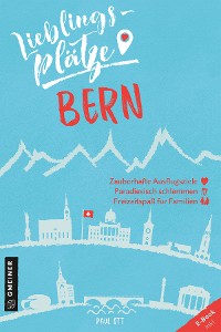 Обложка книги «Lieblingsplätze Bern»