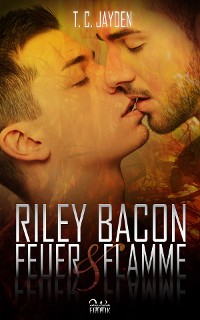 Обложка книги «Riley Bacon: Feuer & Flamme»