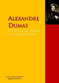 Обложка книги «The Collected Works of Alexandre Dumas»