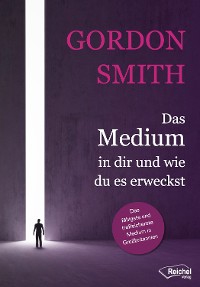 Обложка книги «Das Medium in dir und wie du es erweckst»