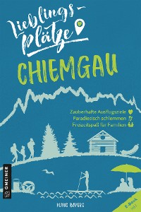 Обложка книги «Lieblingsplätze Chiemgau»