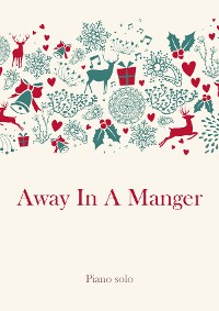 Обложка книги «Away In A Manger»