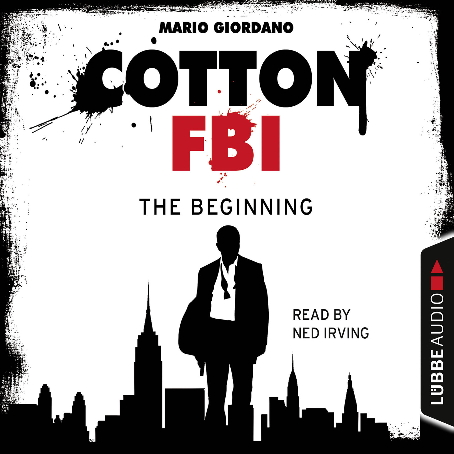 Обложка книги «Jerry Cotton - Cotton FBI: NYC Crime Series, Episode 1: The Beginning»