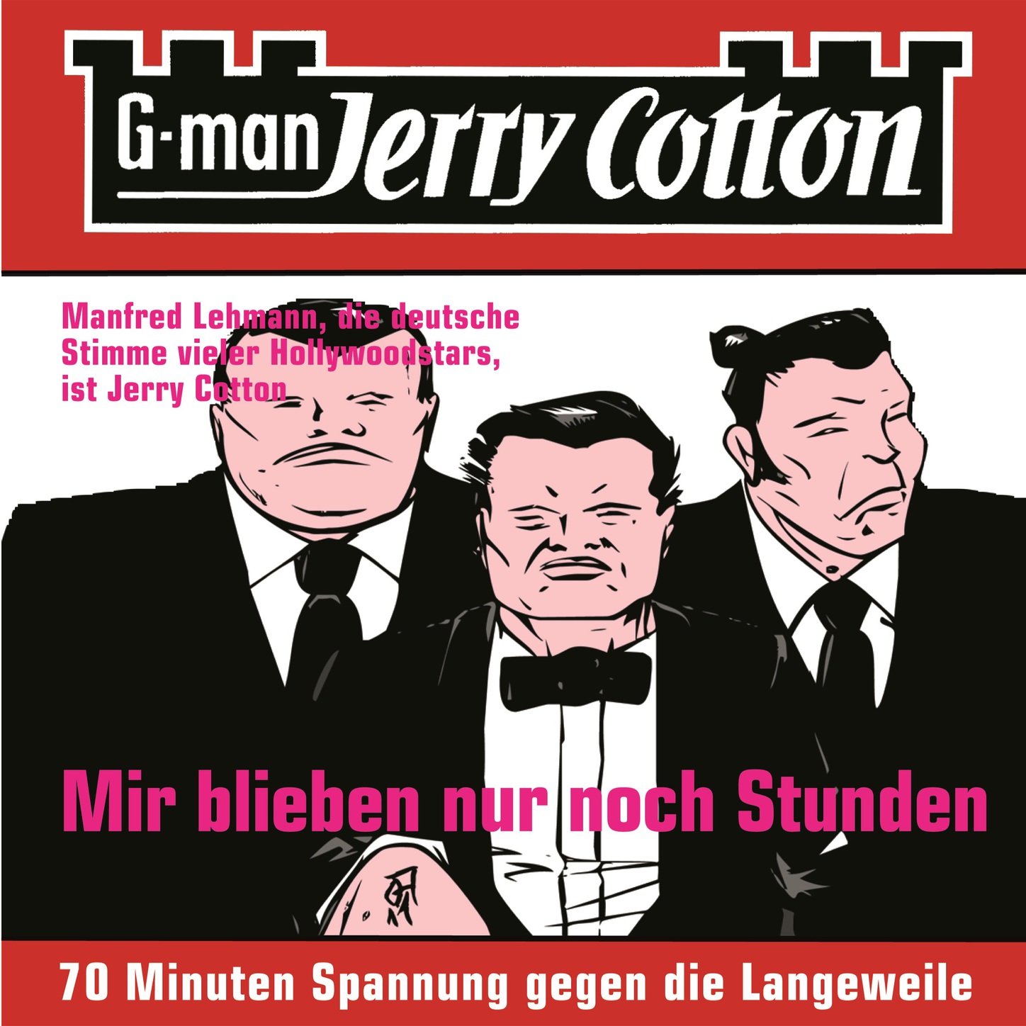 Обложка книги «Jerry Cotton, Folge 2: Mir blieben nur noch Stunden»