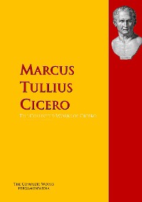 Обложка книги «The Collected Works of Cicero»