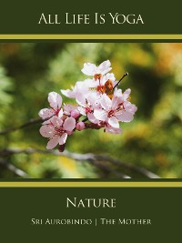 Обложка книги «All Life Is Yoga: Nature»