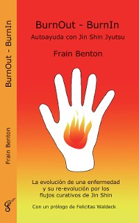 Обложка книги «BurnOut - BurnIn. Autoayuda con Jin Shin Jyutsu»