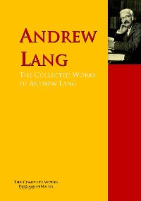 Обложка книги «The Collected Works of Andrew Lang»