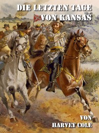 Обложка книги «Die letzten Tage von Kansas»