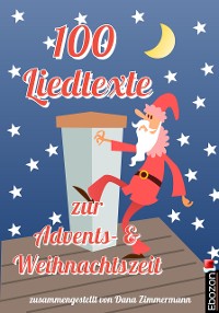 Обложка книги «100 Liedtexte zur Advents- und Weihnachtszeit»