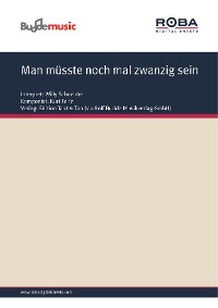Обложка книги «Man müsste noch mal zwanzig sein»